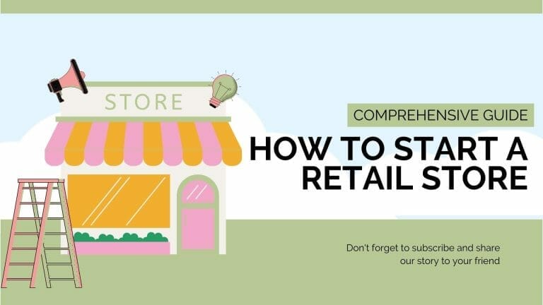 How to Start a Retail Store – Complete Newbie Guide
